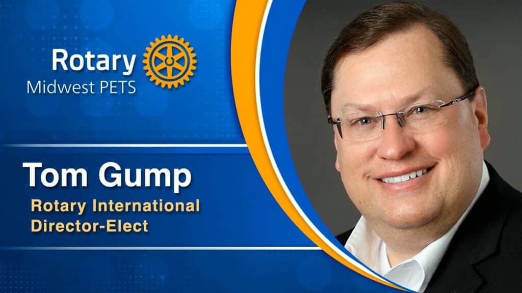 Tom Gump - Rotary International Director-Elect